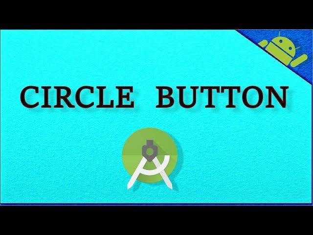 Circle/Round Button in Android Studio