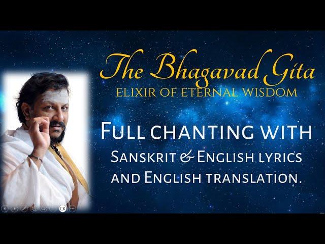 Srimad Bhagavad Gita | Full chanting | Lyrics in Sanskrit & English, with English translation