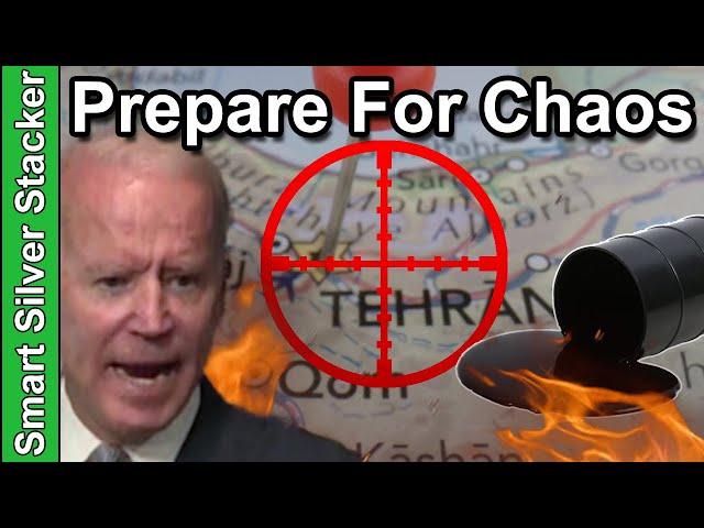 Prepare For CHAOS (Iran Oil Strike, WW3, Surging Prices & Silver)