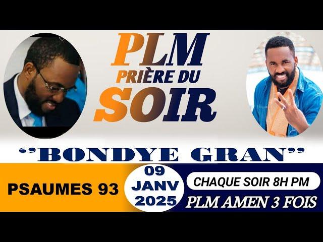 PRIÈRE DU SOIR | PSAUMES 93 | BONDYE GRAN | PLM AMEN 3 FOIS | JEUDI 09 JANVIER 2025