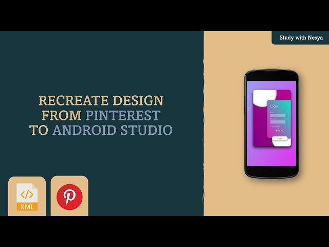 XML Beginner Tutorial | Login UI Design from Pinterest to Android Studio #3