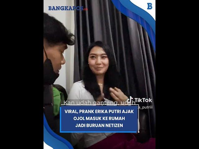 Konten Prank Erika Putri Ajak Ojol Masuk ke Rumah Dianggap Langgar Sopan Santun Jadi Buruan