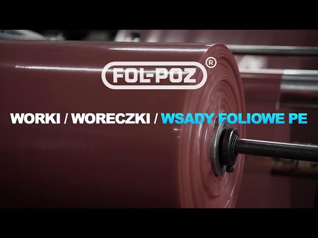 Worki / Woreczki / Wsady Foliowe PE  FOL-POZ ®  Producent Folii i Opakowań