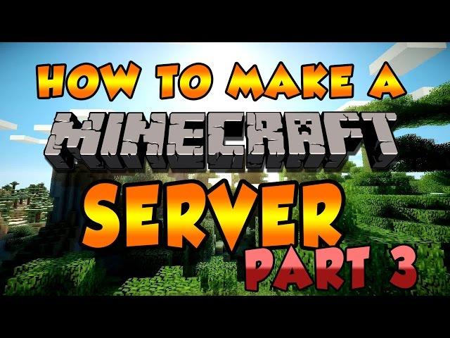 How to Make a Minecraft Server 1.7.10 - Part 3 (Port Forwarding)