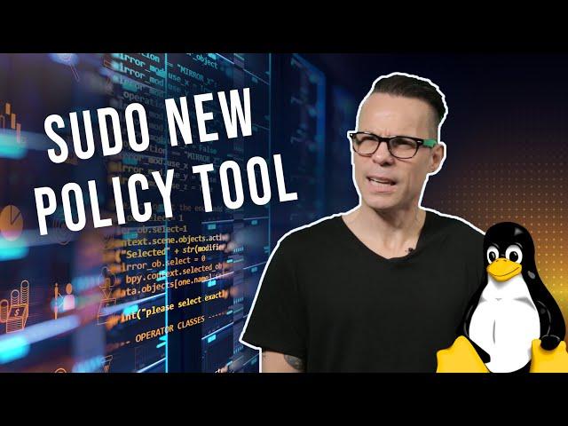 How to install sudo 1.9 and use the new policy tool