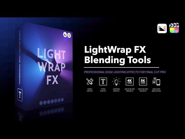 Free Plugin for Final Cut Pro! - Introducing LightWrap FX from Pixel Film Studios