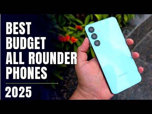 Best Budget All Rounder Phones 2025