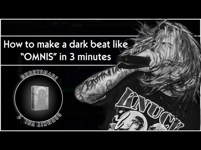 MY SECOND GHOSTEMANE Drum Kit! - HOW TO MAKE A REALLY DARK BEAT LIKE "OMNIS" BY GHOSTEMANE.