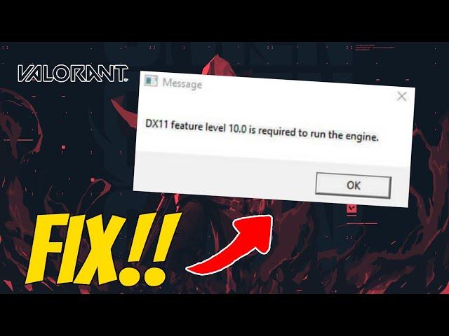 How to fix valorant dx11 feature level 10.0 is required to run the engine