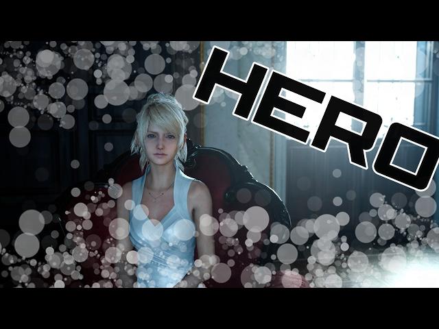 [GMV] ＨＥＲＯ Final Fantasy XV. Luna x Noctis.