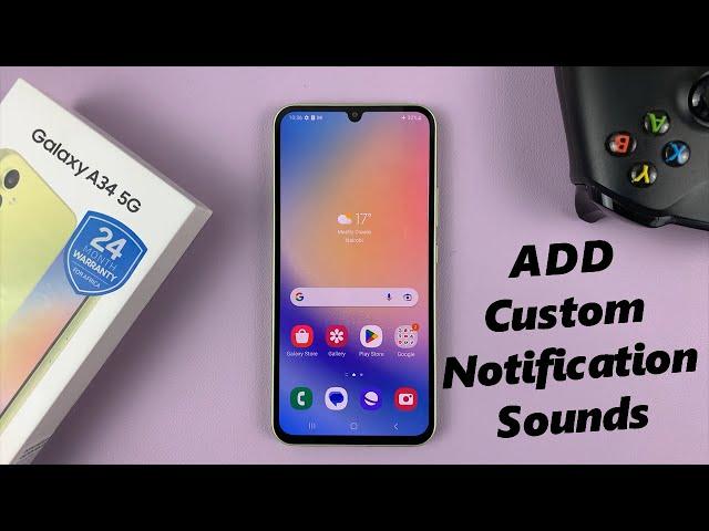 How To Add Custom Notification Sounds On Samsung Galaxy A34 5G