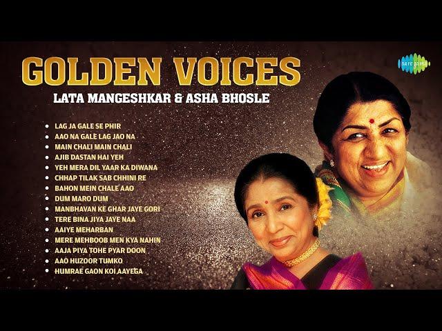 Lata Mangeshkar And Asha Bhosle Hits | Lag Ja Gale Se Phir | Aao Na Gale Lag Jao Na |Old Hindi Songs