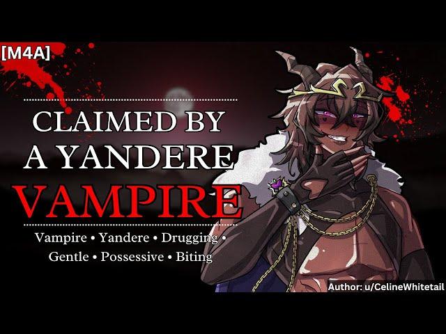 "I Must FEED..." - Drugged And Marked By A Yandere Vampire [M4A] [Vampire] [Yandere] [Drugging]