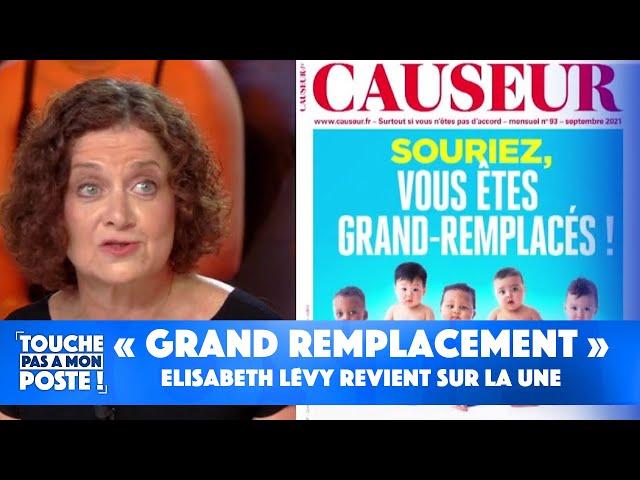 "Grand remplacement" : Elisabeth Lévy, revient sur la Une du magazine Causeur