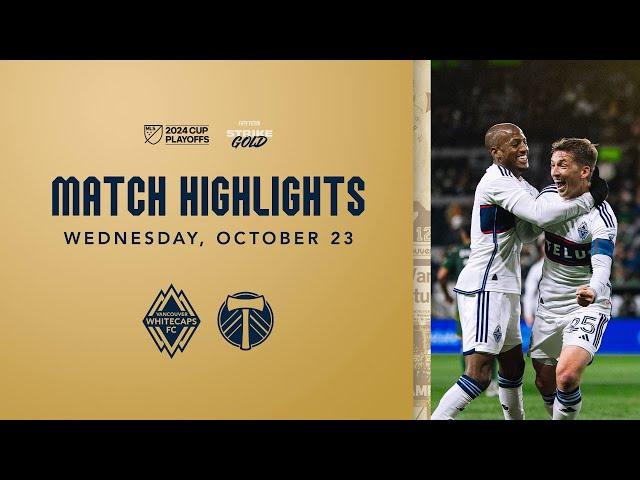 HIGHLIGHTS: Vancouver Whitecaps FC vs. Portland Timbers | October 23, 2024