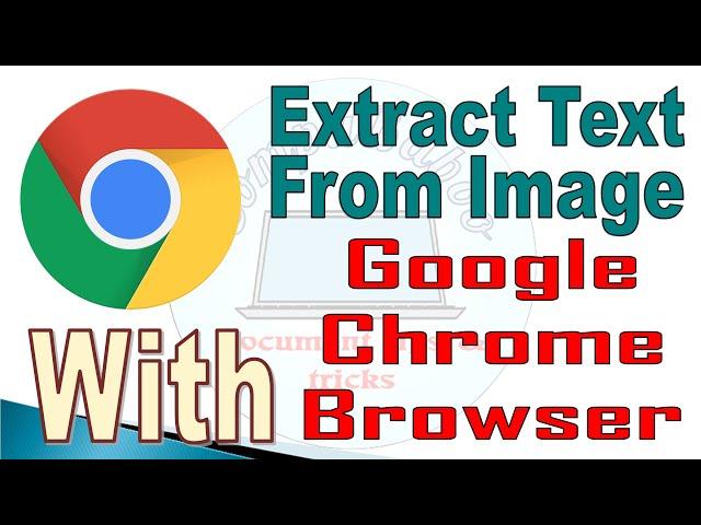 How to extract text from image using Google Chrome Browser | Completely for Free