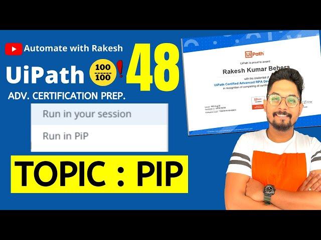 UiPath Advance Certification | Topic 48 UiPath PIP | UiARD Certification Preparation