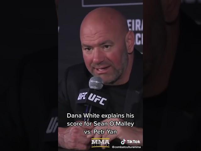 Dana White explains his score for Sean O'Malley vs. Petr Yan