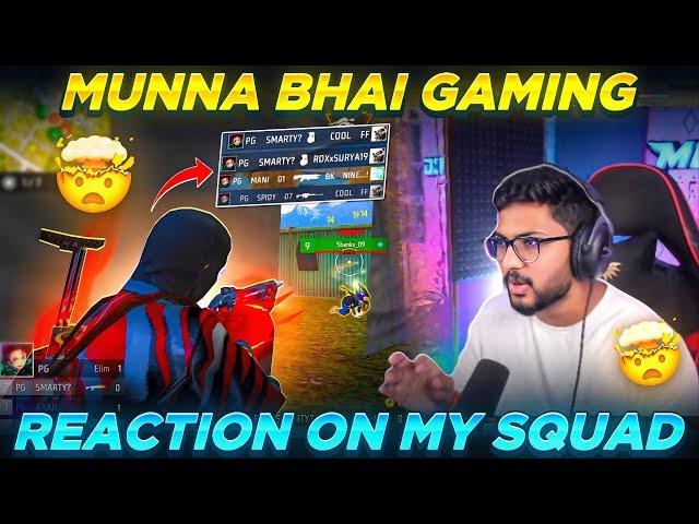 Munnabhai Gaming Reaction On My Squad Gameplay - Insane Tournament Hilights 