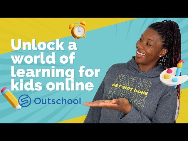 Unlock a world of learning for kids online using Outschool