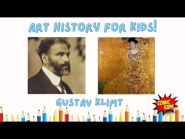 Gustav Klimt for Kids! | Art History for Kids