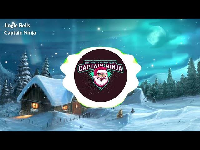 Jingle Bells , electronic music by Captain Ninja