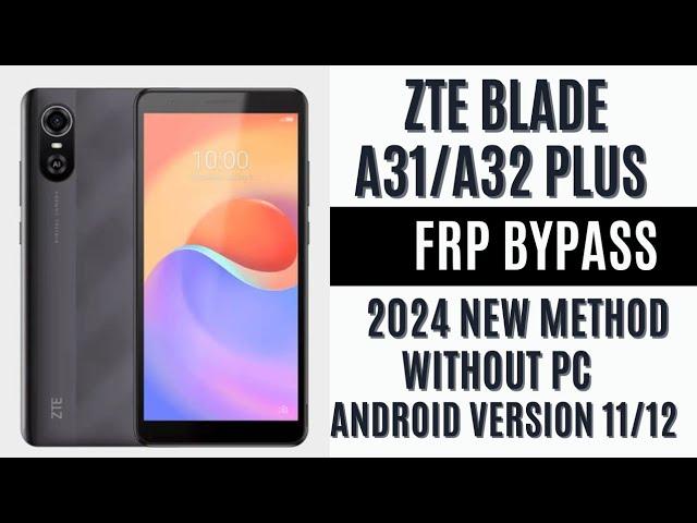 ZTE Blade A31/A31 plus Bypass Google Account Verification | Skip Google Lock ZTE Android 11/12 2024