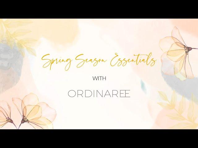 Spring Season Essentials | Ordinaree