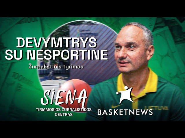 DEVYMTRYS SU NESPORTINE | Siena ir BasketNews tyrimas