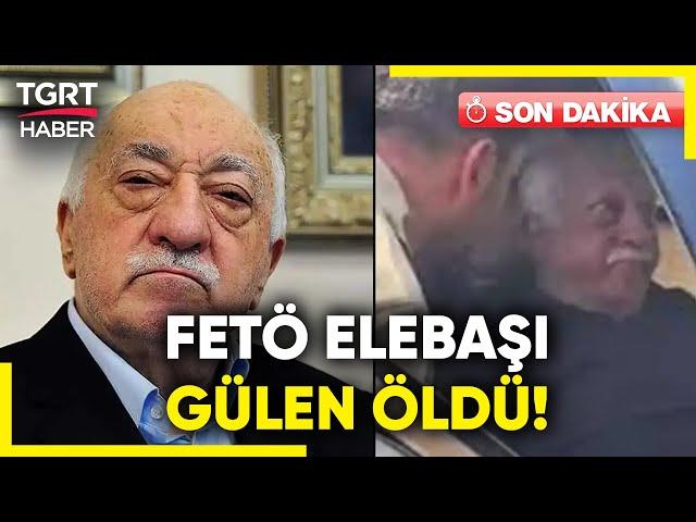 #SONDAKİKA | FETÖ Elebaşı Fetullah Gülen Öldü! Güvenlik Kaynakları Haberi Doğruladı – TGRT Haber