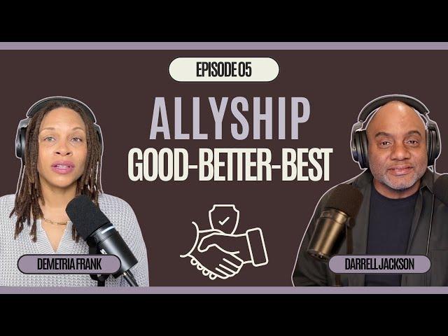 3 Keys to Effective Allyship