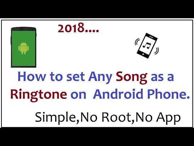 How To Set Any Song As Ringtone On Android 2018