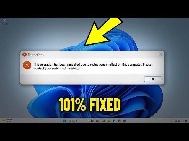 This operation has been cancelled due to restrictions in effect on this computer - How To Fix 