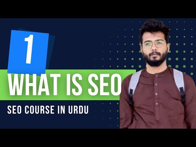 What is seo in urdu | How many types of seo | SEO in pakistan [ Lec #1 ]