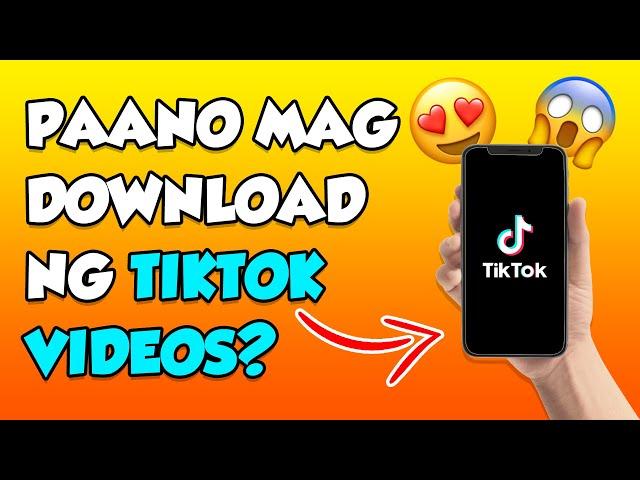 HOW TO DOWNLOAD TIKTOK VIDEOS WITHOUT WATERMARK? (2024) | PAANO MAG DOWNLOAD NG TIKTOK VIDEO