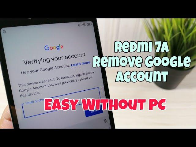 Final Method!!! Xiaomi Redmi 7A (M1903C3EG), Remove Google Account, Bypass FRP. Without PC!!!