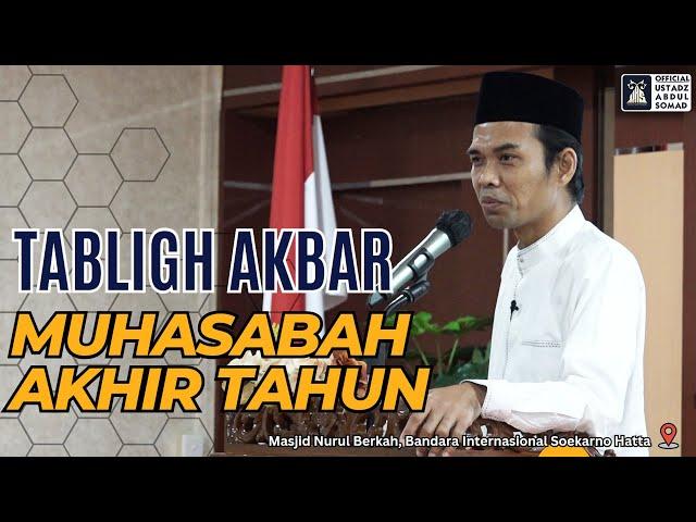 LIVE | Muhasabah Akhir Tahun | Masjid Nurul Berkah, Bandara Soekarno Hatta | Ustadz Abdul Somad