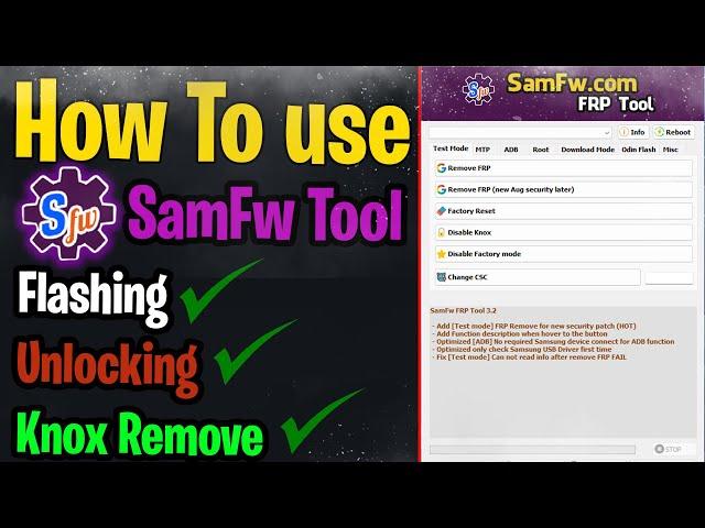 How to use SamFw Tool Basics| All options explain | 2023 |