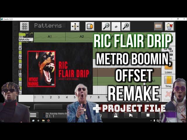 Ric flair drip - Metro Boomin, Offset Caustic 3 Remake + Project File By Atl pr