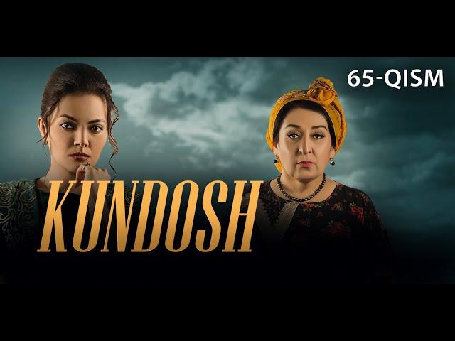 Kundosh (o'zbek serial) | Кундош (узбек сериал) 65-qism