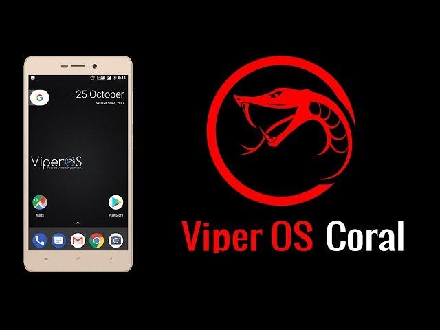 [Final Update]Viper OS Coral Most Stable ROM For Redmi 3s/prime Preview & Donload Links 2017