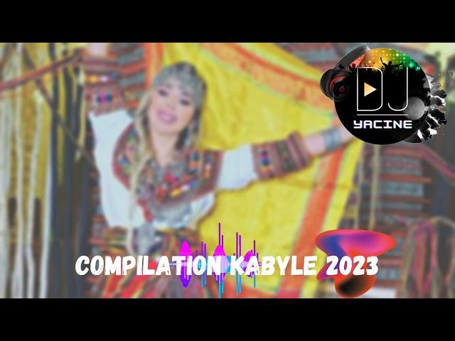 compilation kabyle  spécial fêtes #mix @djyacineofficiel 2023اغاني اعراس قبائلية 