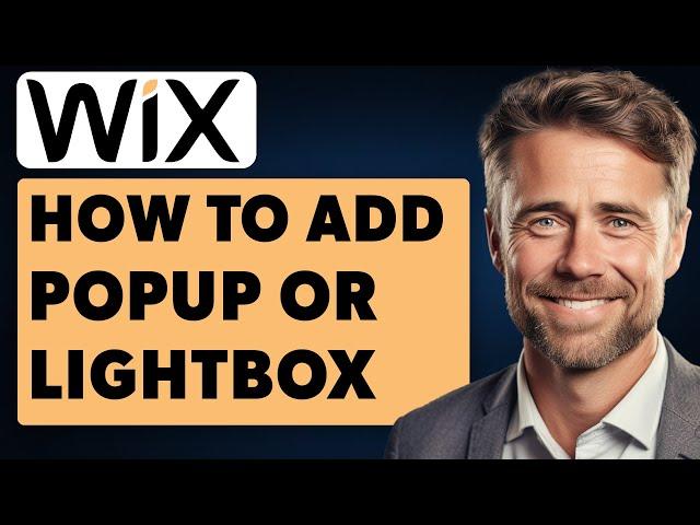 How to Add a Pop-Up or Lightbox in Wix (Full 2024 Guide)