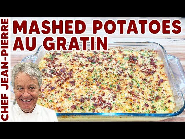 Creamy Cheesy Mashed Potato au Gratin | Chef Jean-Pierre