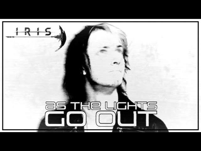 IRIS - As The Lights Go Out (Remake) Fan Made Lyric Video