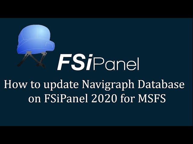 How to update Navigraph Database on FSiPanel 2020