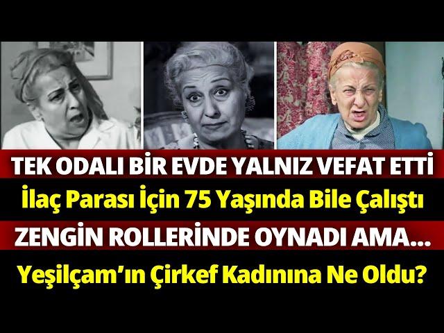 MUALLA SÜRER: Tek odalı bir evde yapayalnız vefat eden Yeşilçam'ın çirkef kadını... #sinema #film