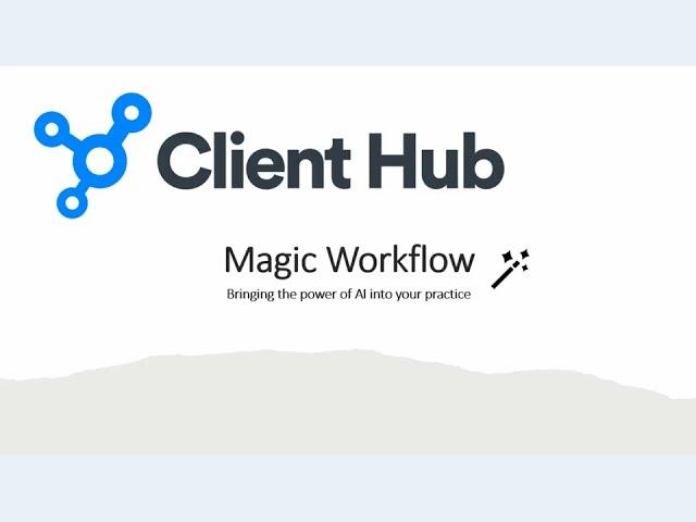 AI Power: Introducing Magic Workflow by Client Hub