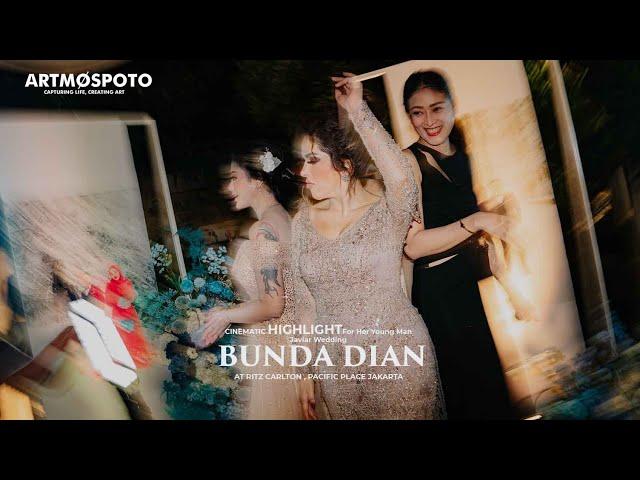 HIGHLIGHT - BUNDA DIAN PERMADI AT RITZ CARLTON PACIFIC PLACE -  Jakarta Videography #artmospoto