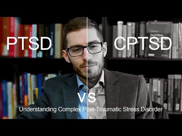 PTSD vs CPTSD: Understanding Complex Post-Traumatic Stress Disorder